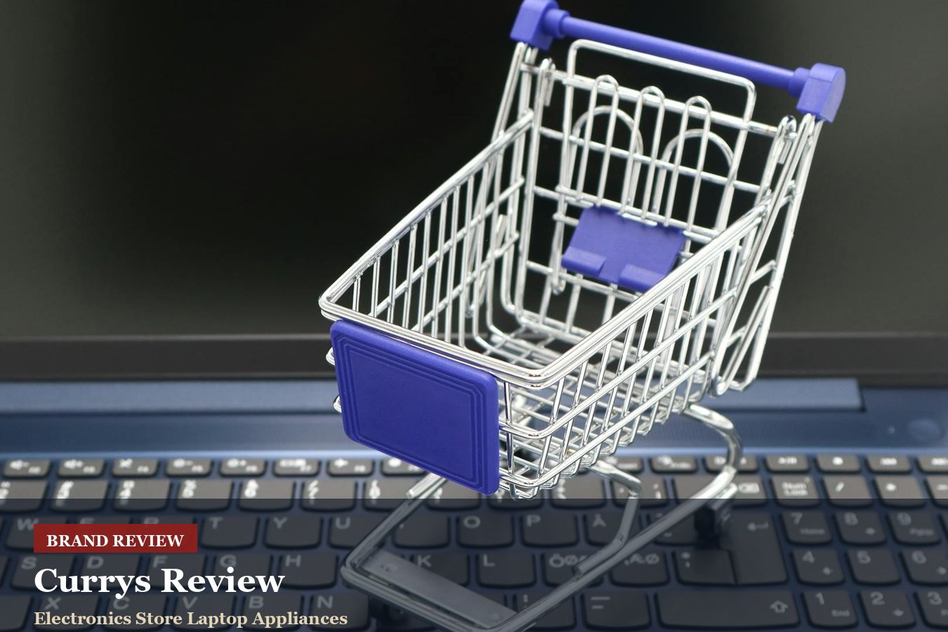 Currys Review: Appliance Deals, Installation and Returns Before Checkout