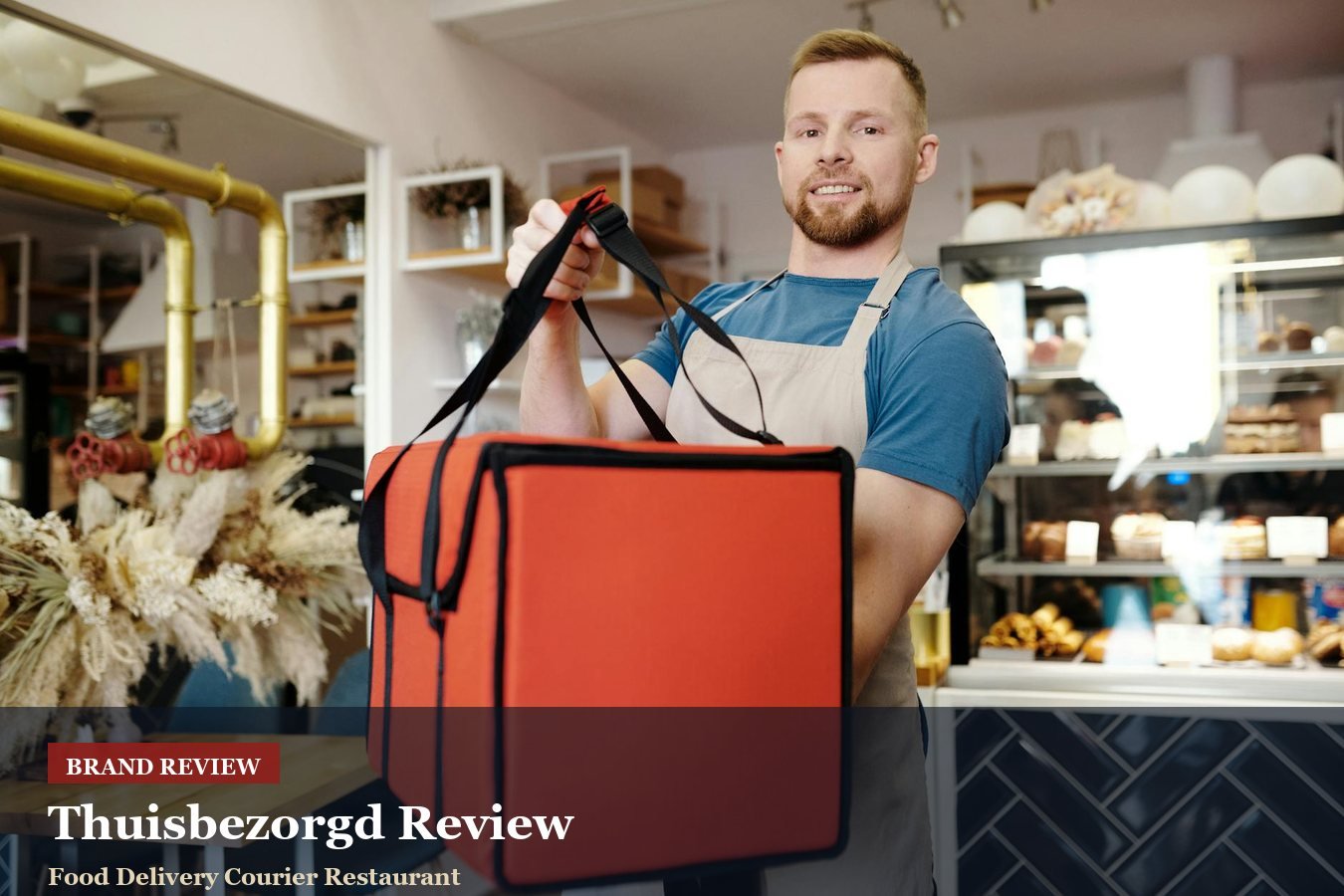 Thuisbezorgd Review: Food Delivery Fees, Restaurant Choice And Support